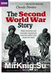 The Second World War Story (BBC History Classic Stories)