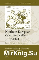Northern European Overture to War, 1939-1941. From Memel to Barbarossa