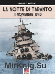 La Notte di Taranto: 11 Novembre 1940