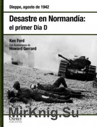 Desastre en Normandia: el Primer Dia D (Osprey Segunda Guerra Mundial 15)