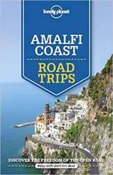 Lonely Planet Amalfi Coast Road Trips, 2nd Edition