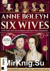 All About History - Anne Boleyn And The Six Wives