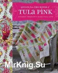 Quilts from the house of Tula Pink