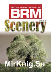 Guide to Scenery (British Railway Modelling)