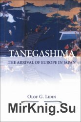 Tanegashima: the arrival of Europe in Japan