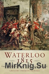 Waterloo 1815: The British Army's Day of Destiny