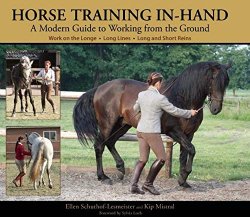 Horse Training In-Hand: A Modern Guide to Working from the Ground
