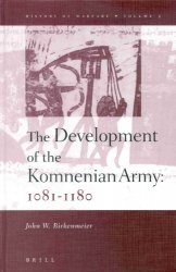 The Development of the Komnenian Army, 1081-1180