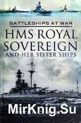 HMS Royal Sovereign and Her Sister Ships (Battleships at War)