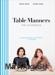 Table Manners: The Cookbook