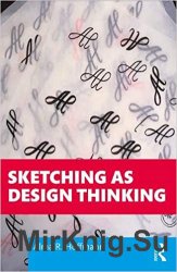 Sketching as Design Thinking