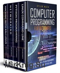 Computer Programming for Beginners: 4 Books in 1 by Dylan Mach