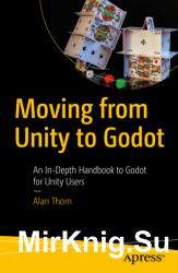 Moving from Unity to Godot: An In-Depth Handbook to Godot for Unity Users