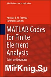 MATLAB Codes for Finite Element Analysis: Solids and Structures 2nd edition