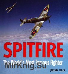 Spitfire: The World's Most Famous Fighter