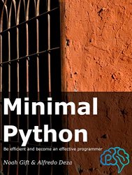 Minimal Python: Be efficient and become an effective programmer