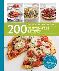 200 Gluten-Free Recipes: Hamlyn All Color Cookbook