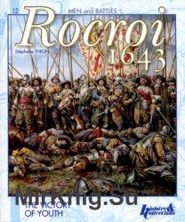 The Battle of Rocroi (1643): The Victory of Youth (Man and Battles 12)