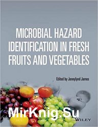 Microbial Hazard Identification in Fresh Fruits and Vegetables