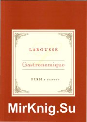 Larousse Gastronomique Recipe Collection - Fish & Seafood