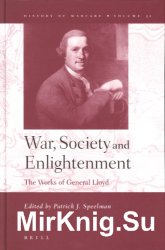 War, Society and Enlightenment. The Works of General Lloyd