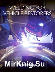 Welding for Vehicle Restorers