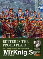 Better is the Proud Plaid: The Clothing, Weapons, and Accoutrements of the Jacobites in 45