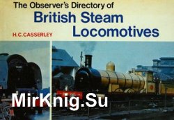 The Observer's Directory of British Steam Locomotives