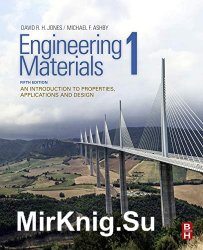 Engineering Materials 1: An Introduction to Properties, Applications and Design 5th Edition