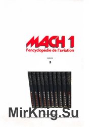 Mach 1 LEncyclopedie de LAviation Volume 3