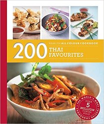 200 Thai Favourites: Hamlyn All Colour Cookbook