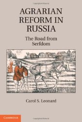 Agrarian Reform in Russia. The Road from Serfdom