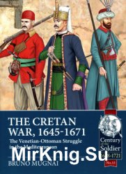 The Cretan War 1645-1671: The Venetian-Ottoman Struggle in the Mediterranean