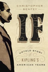 If: The Untold Story of Kipling's American Years