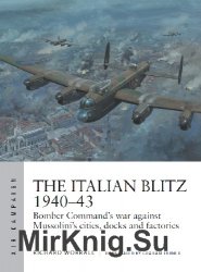 The Italian Blitz 1940-43 (Osprey Air Campaign 17)