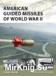 American Guided Missiles of World War II (Osprey New Vanguard 283)