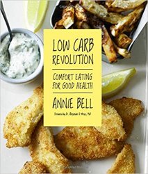 Low Carb Revolution: Comfort Eating For Good Health