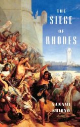 The Siege of Rhodes (Eastern Mediterranean Trilogy)