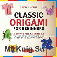 Classic Origami for Beginners  