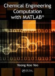 Chemical Engineering Computation with MATLAB. Solution Manual