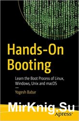 Hands-on Booting: Learn the Boot Process of Linux, Windows, and Unix