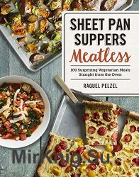 Sheet pan suppers Meatless
