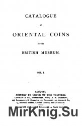 Catalogue of Oriental Coins in the British Museum, Volume 01-02