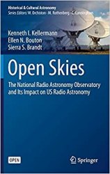 Open Skies: The National Radio Astronomy Observatory and Its Impact on US Radio Astronomy