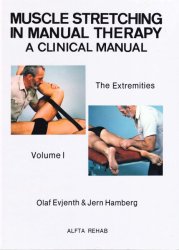 Muscle Stretching in Manual Therapy: A Clinical Manual: The Extremities, Vol. 1, 5th Edition