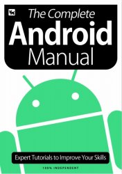 The Complete Android Manual  Expert Tutorials To Improve Your Skills