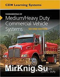 Fundamentals of Medium/Heavy Duty Commercial Vehicle Systems 2nd Edition