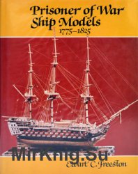 Prisoner-of-War Ship Models, 1775-1825