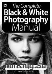 BDMs The Complete Black & White Photography Manual 6th Edition 2020