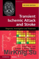 Transient Ischemic Attack and Stroke: Diagnosis, Investigation and Treatment. Second Edition